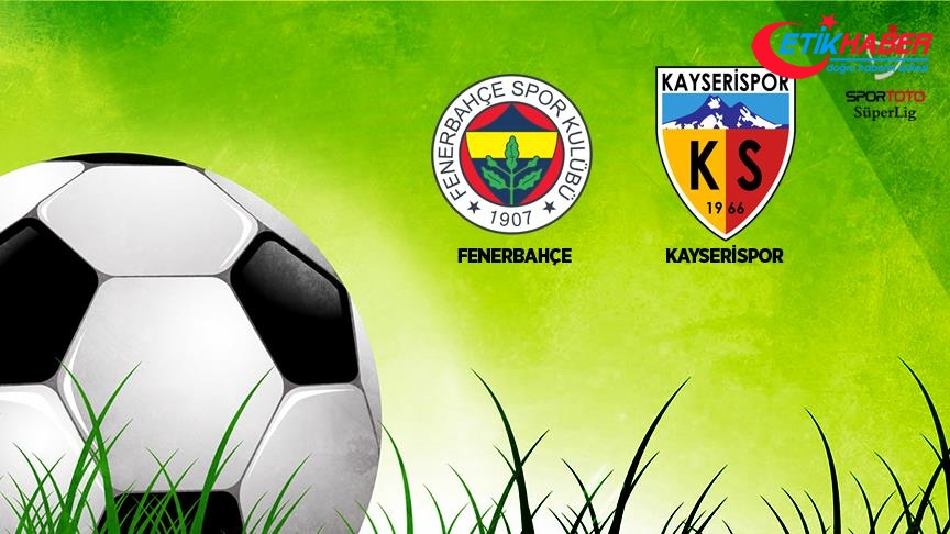 Fenerbahçe'nin rakibi Kayserispor