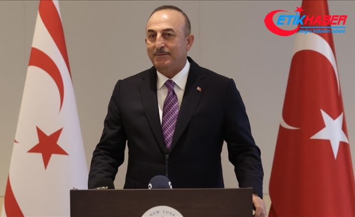 Dışişleri Bakanı Çavuşoğlu: Milli davamız Kıbrıs'ı birlikte sonuna kadar savunmaya devam edeceğiz