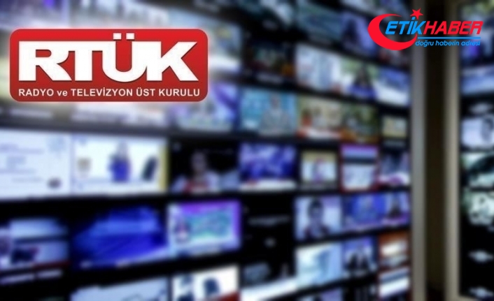 RTÜK'ten 4 televizyon kanalıyla ilgili yaptırım kararı