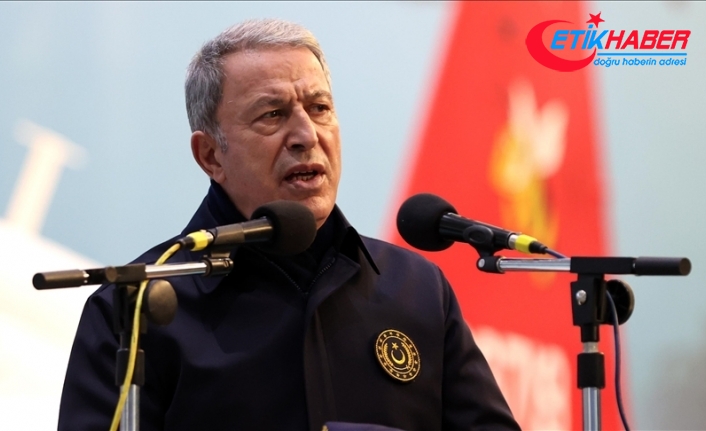Milli Savunma Bakanı Akar'dan "tahammül sınırımız zorlanıyor" mesajı