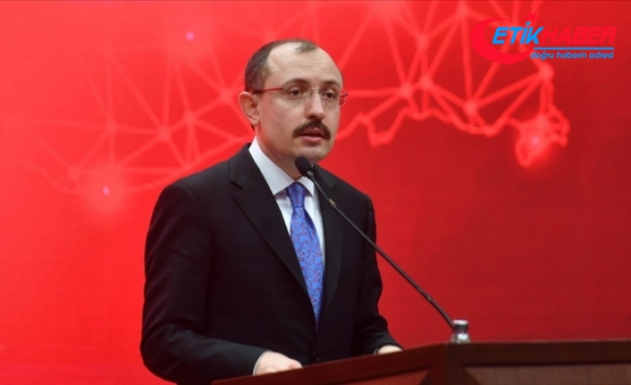 Ticaret Bakanı Muş: Tedarik zincirlerinde yaşanan değişimler Türkiye’yi daha etkili duruma getiriyor