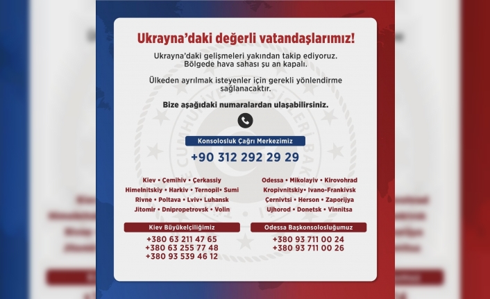 Dışişleri: (Ukrayna’daki Türk vatandaşları) Şu anda evlerinizde veya güvenli bir yerde kalmanızı rica ediyoruz"