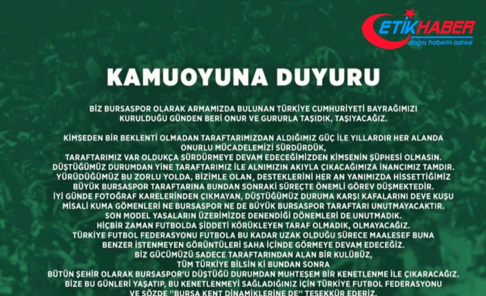 Bursaspor: “Bursaspor’u düştüğü durumdan muhteşem bir kenetlenme ile çıkaracağız”